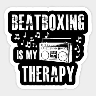 Beatboxing is my therapy Sticker